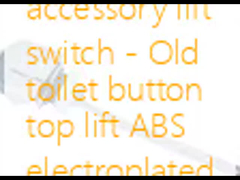 Переключатель подъема аксессуара для унитаза - Старая кнопка для унитаза, верхний подъем, ABS, гальваническое покрытие